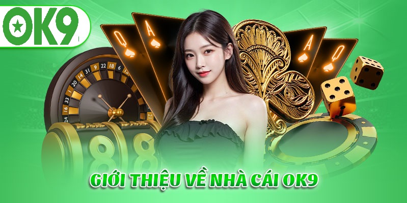 Giới thiệu về cổng game Ok9 uy tín