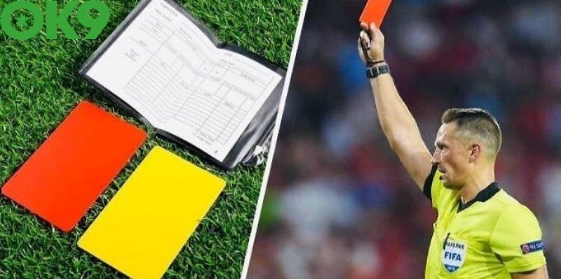 Kèo thẻ phạt trong bóng đá là gì?